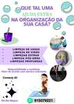"Sua casa brilhando, seu tempo rendendo!" Contacte!