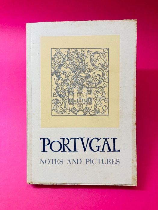 Portugal, Notes and Pictures - Autores Vários