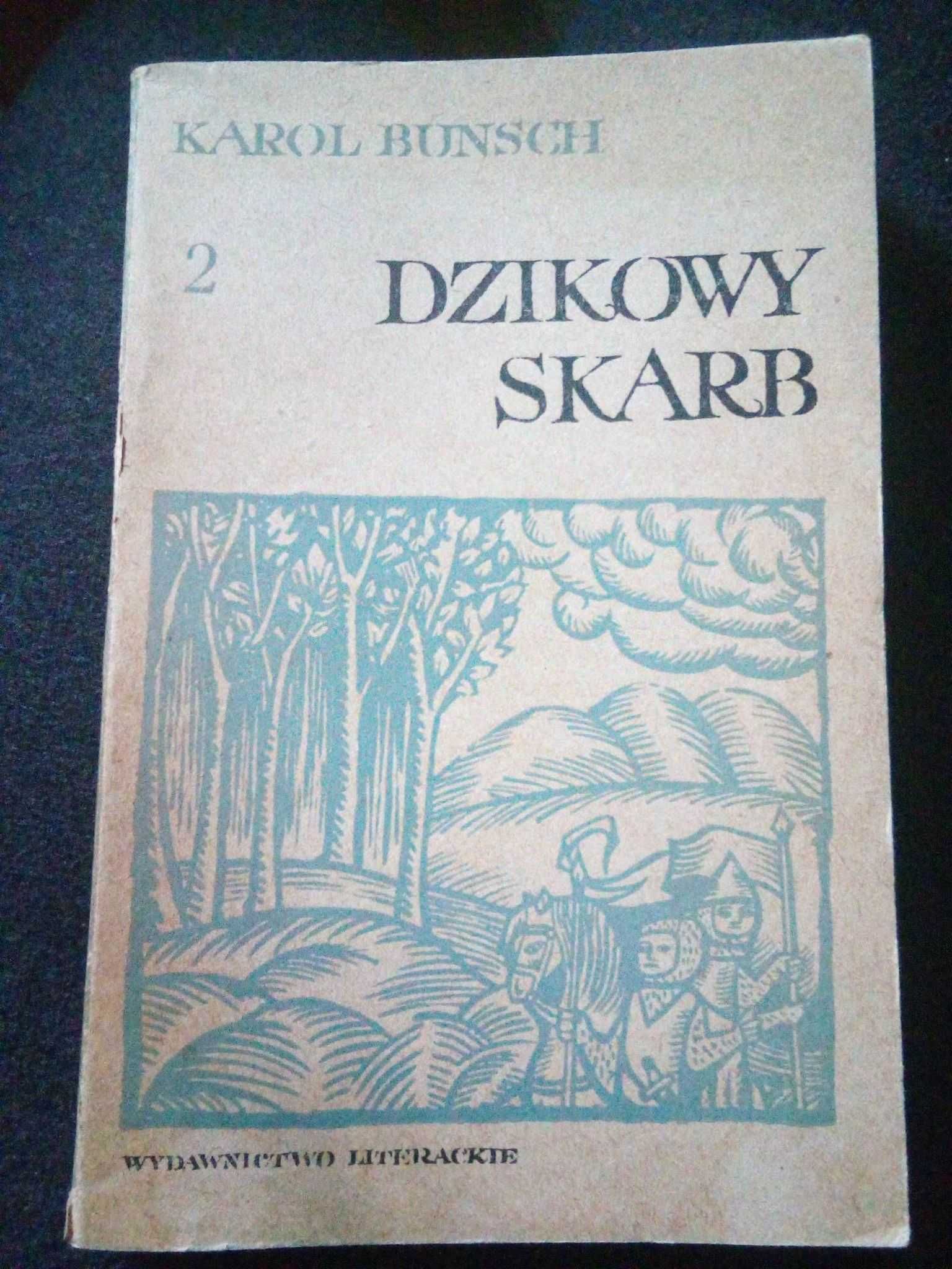 Karol Bunsch Dzikowy skarb wyd. 1962