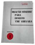 Oração Fúnebre para Ernesto "Che" Guevara, de Fidel Castro