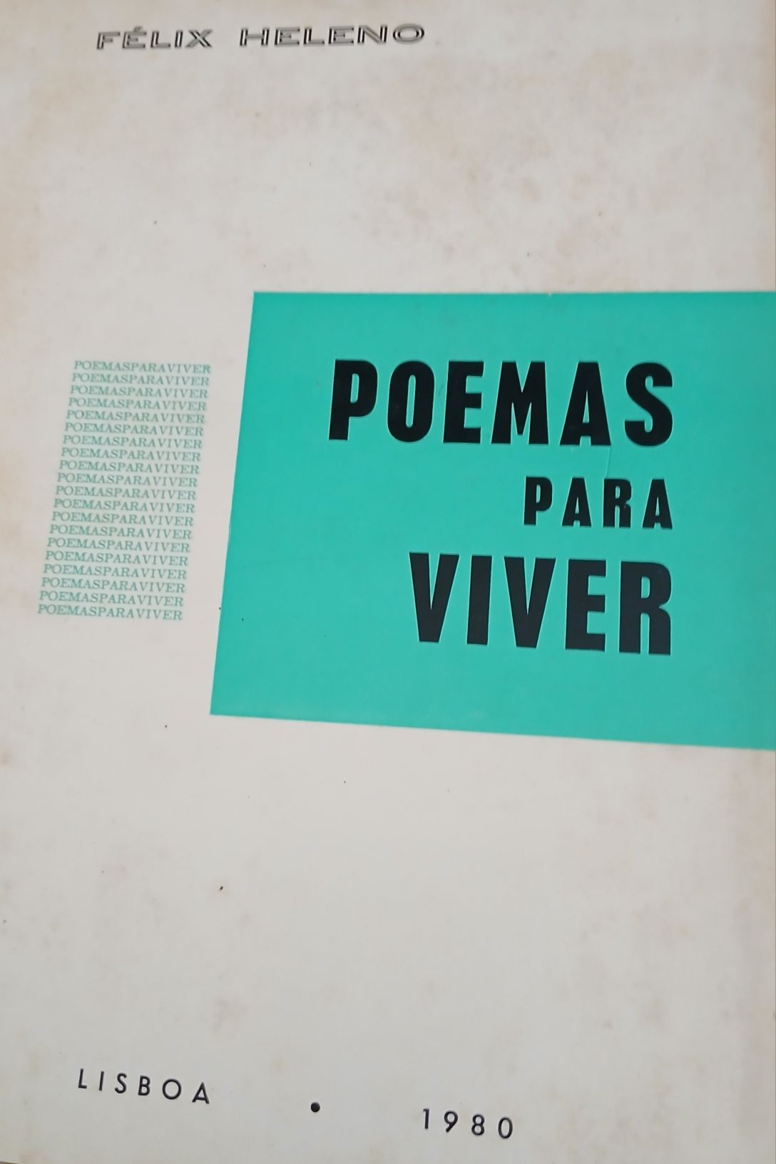 Poemas para Viver de Félix Heleno