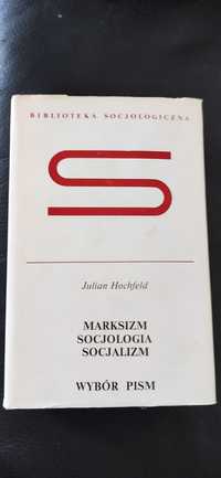 "Marksizm socjologia socjalizm" Julian Hochweld