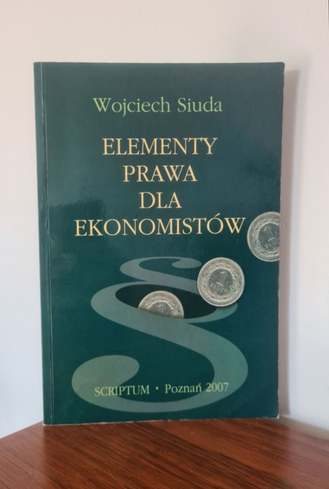 Elementy prawa dla ekonomistów - Wojciech Siuda