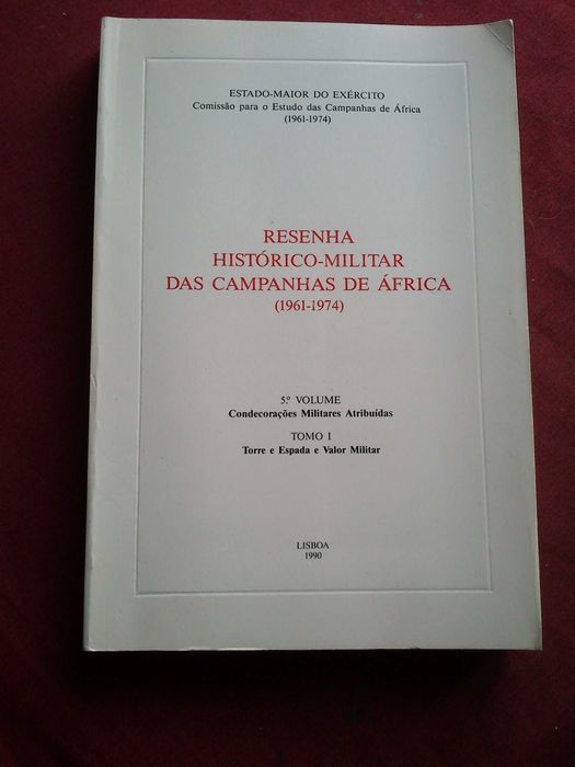 Resenha Histórico-Militar Das Campanhas de África (1961-74)