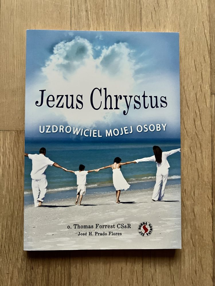Jezus Chrystus uzdrowiciel mojej osoby - o. Thomas Forrest CSsR