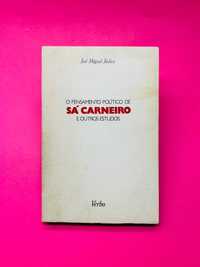 O PENSAMENTO POLÍTICO DE SÁ CARNEIRO - José Miguel Júdice