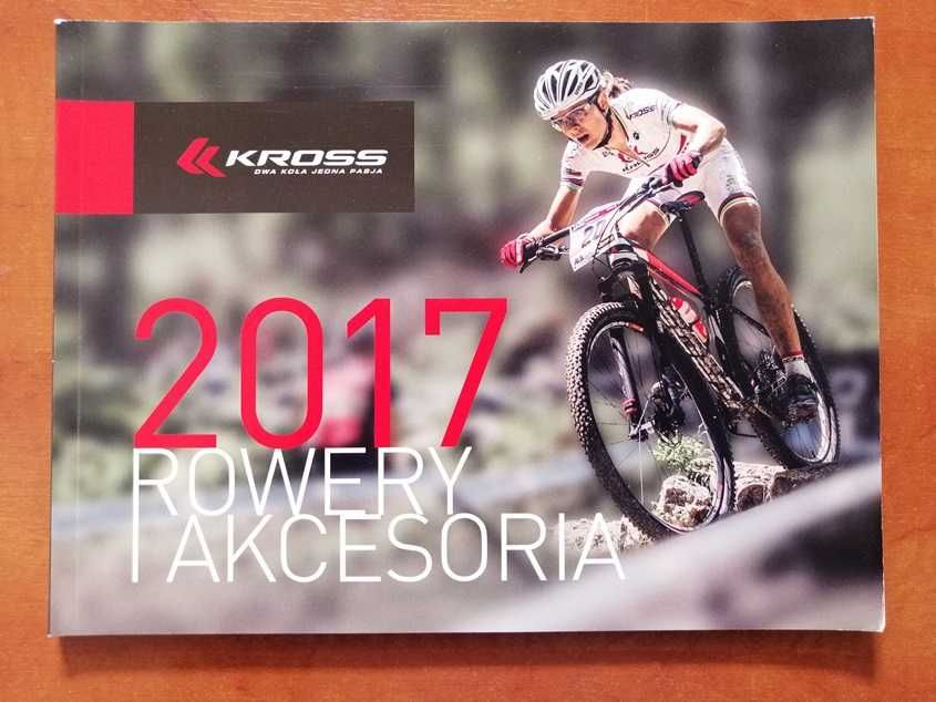 Katalog rowerowy Kross 2017 rowery i akcesoria.Gratka dla kolekcjonera