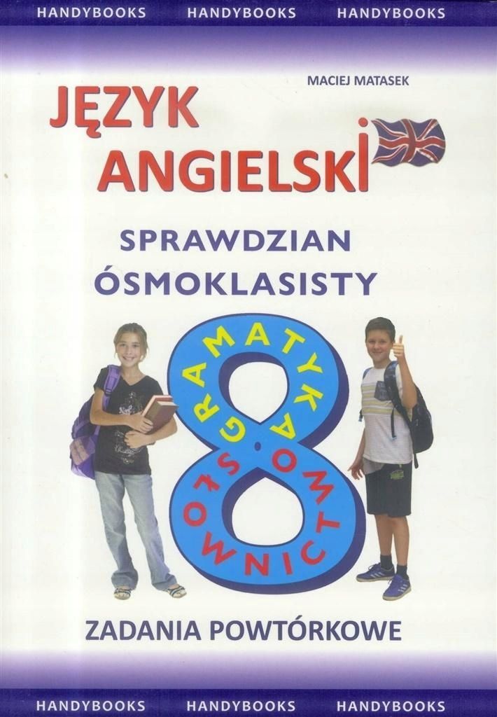 J. Angielski- Sprawdzian 8-klasisty. Zad. Powtór.