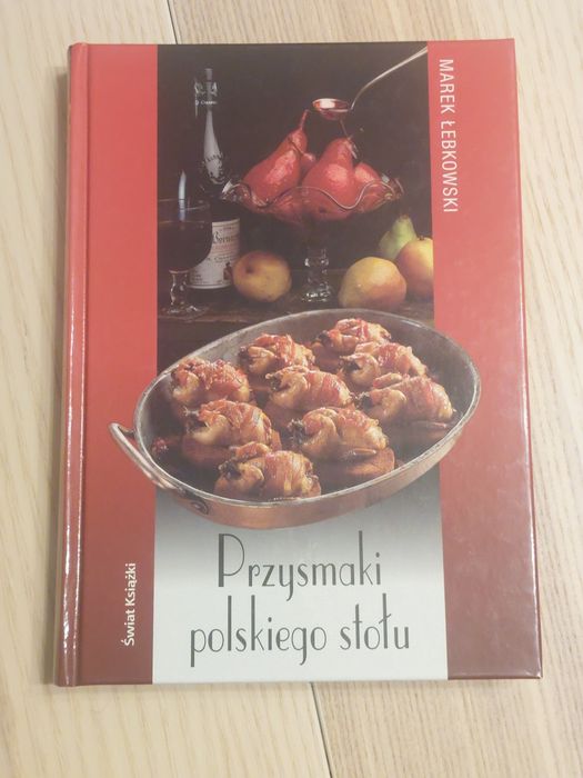 Przysmaki polskiego stołu Świat Książki