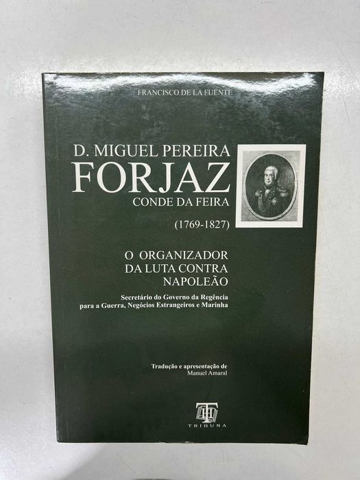 Livro - D. Miguel Pereira Forjaz: conde da feira (1769 a 1827)