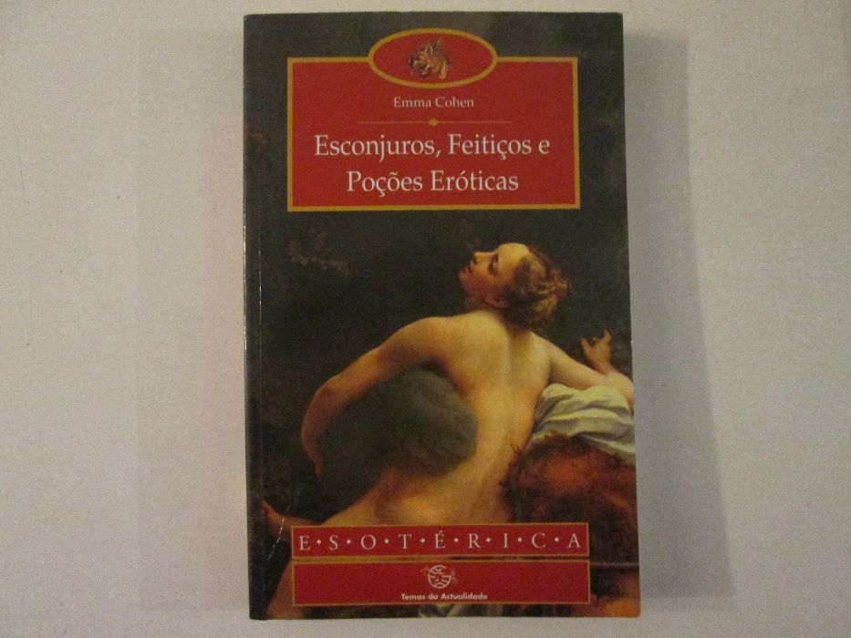 Esconjuros, feitiços e poções eróticas- Emma Cohen