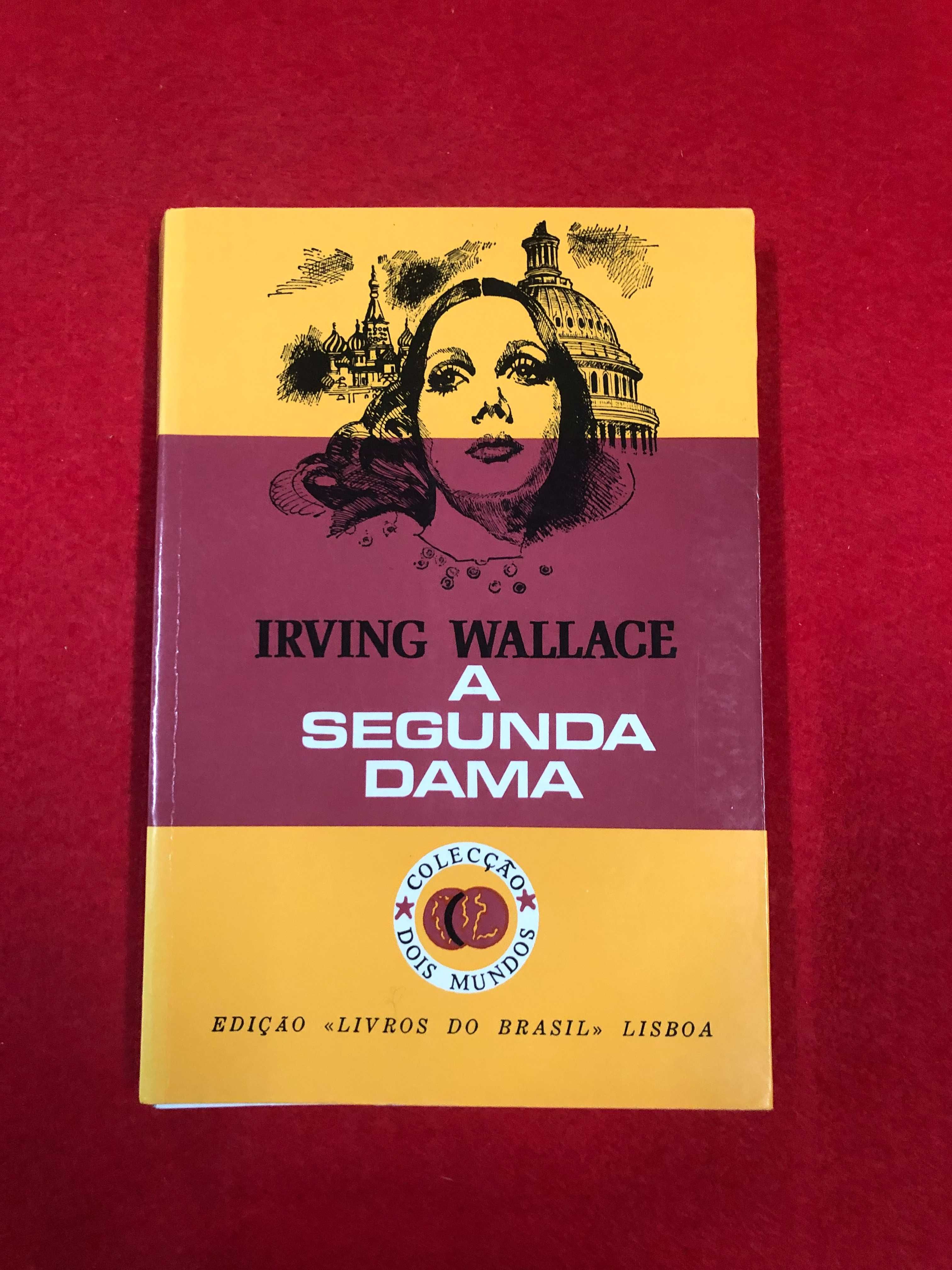 A segunda dama - Irving Wallace