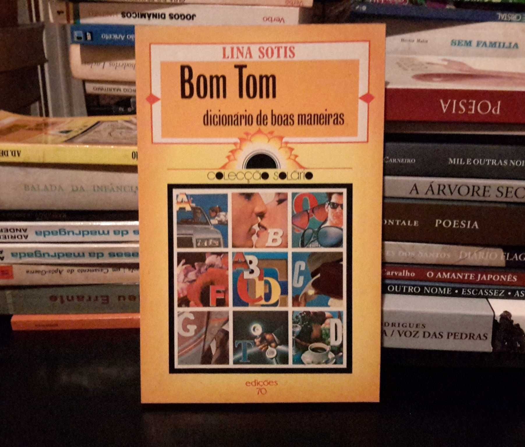 Lina Sotis - Bom Tom : dicionário de boas maneiras