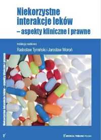 Niekorzystne interakcje leków - Radosław Tymiński, Jarosław Woroń