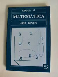 Convite à Matemática
de John Bowers