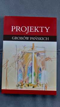 Projekty Grobów Pańskich