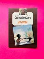 Cadernos de Campo - Os Patos - Félix de la Fuente