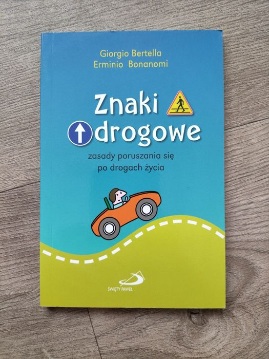 Książka dla dzieci "Znaki drogowe. Zasady poruszania się po drogach ż