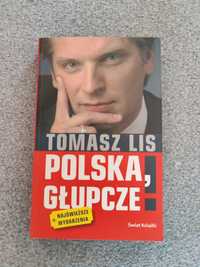 Tomasz Lis Polska, głupcze!