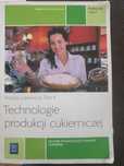 Technologie produkcji cukierniczej części 1 tom II