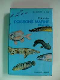 Guide des Poissons Marins d´Europe
de M.L. Bauchot - A. Pras
