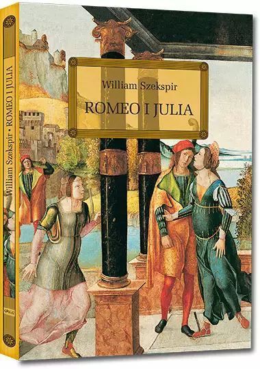 Romeo i Julia (wydanie z opracowaniem i streszczeniem). Greg