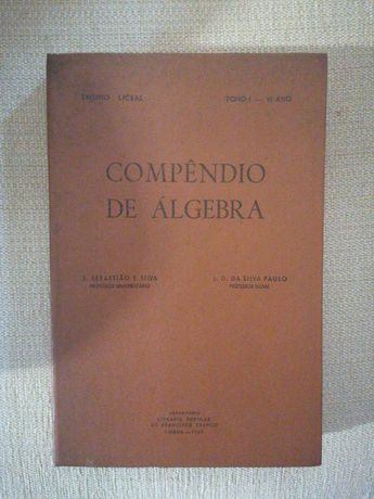 Compêndio de Álgebra - J. Sebastião Silva é J. Silva Paulo