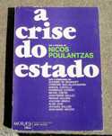 A Crise do Estado sob direcção de Nicos Poulantzas