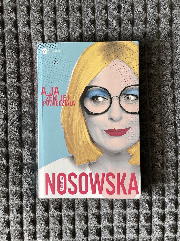 Nosowska A ja żem jej powiedziała