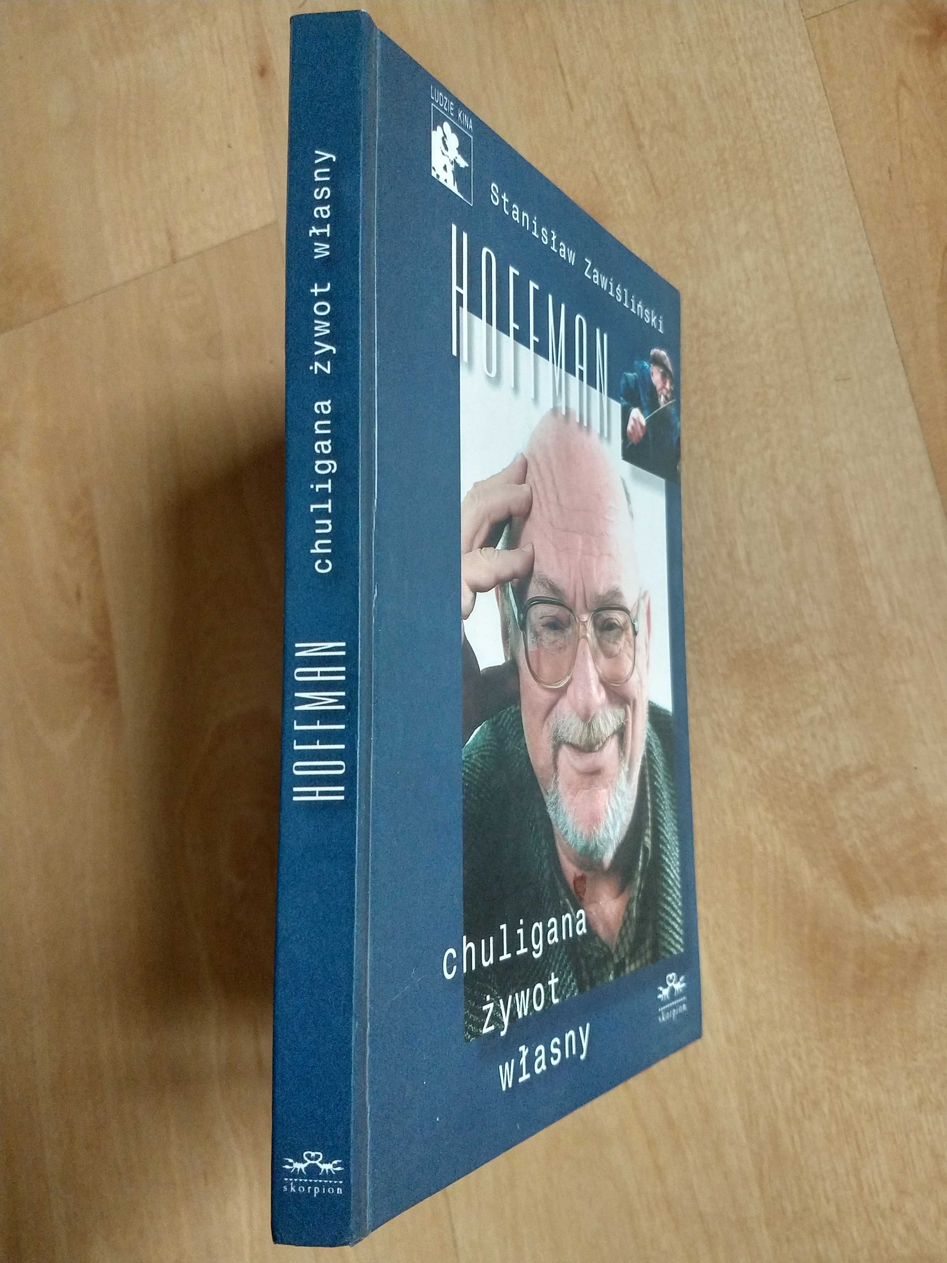 Hoffman chuligana żywot własny Stanisław Zawiśliński