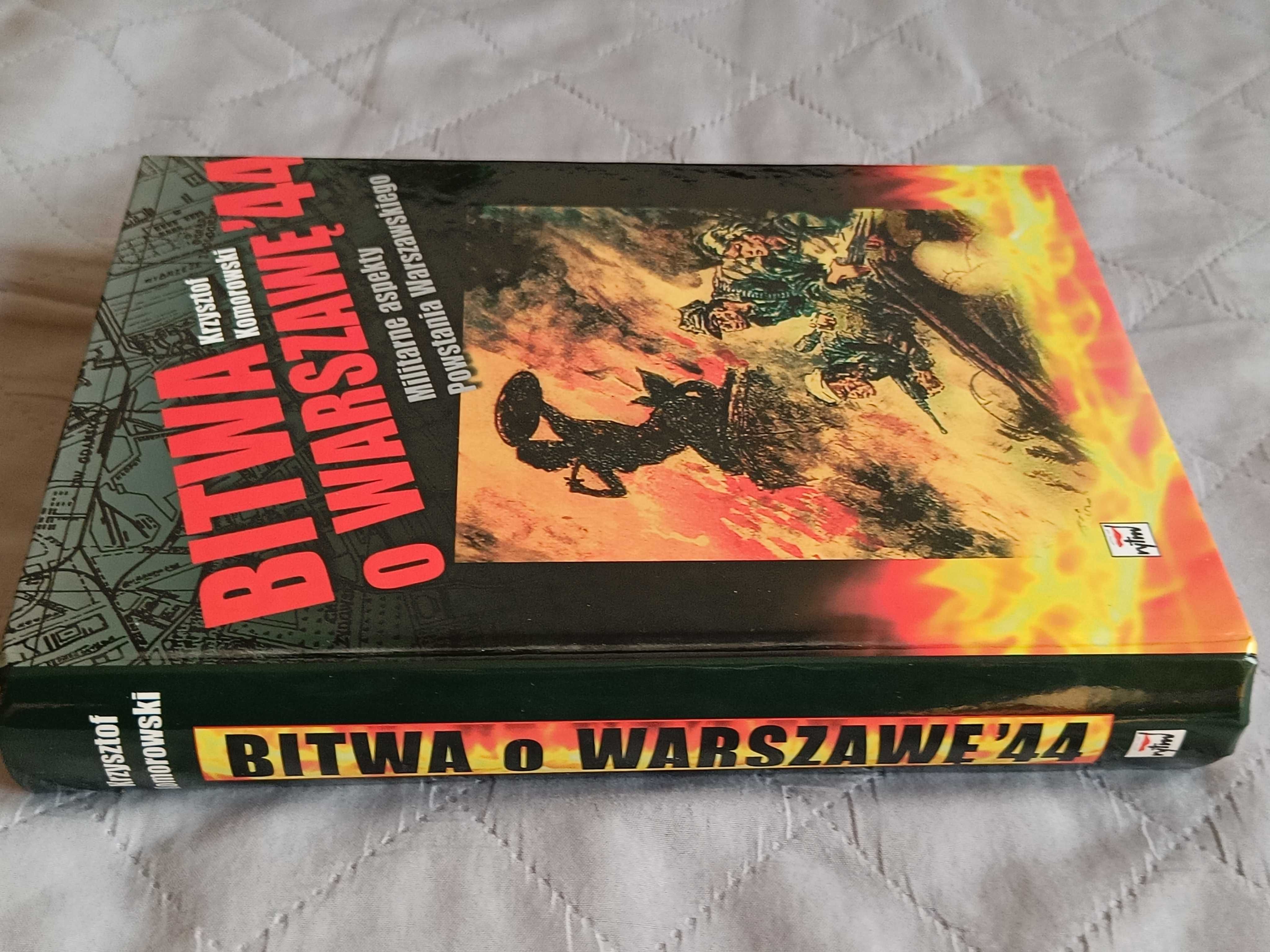 Krzysztof Komorowski, Bitwa o Warszawę. Militarne aspekty Powstania W