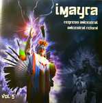 Imayra – Vol.5 Regreso Ancestral (CD, 2008)