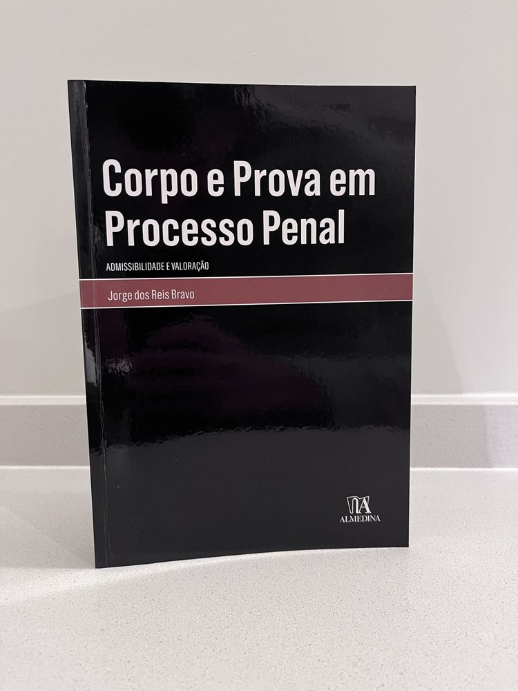 Corpo e Prova em Processo Penal - Jorge dos Reis Bravo