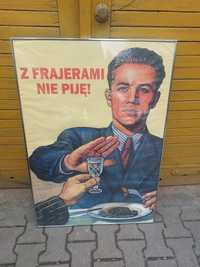 PRL Plakat ,,Z frajerami nie piję"