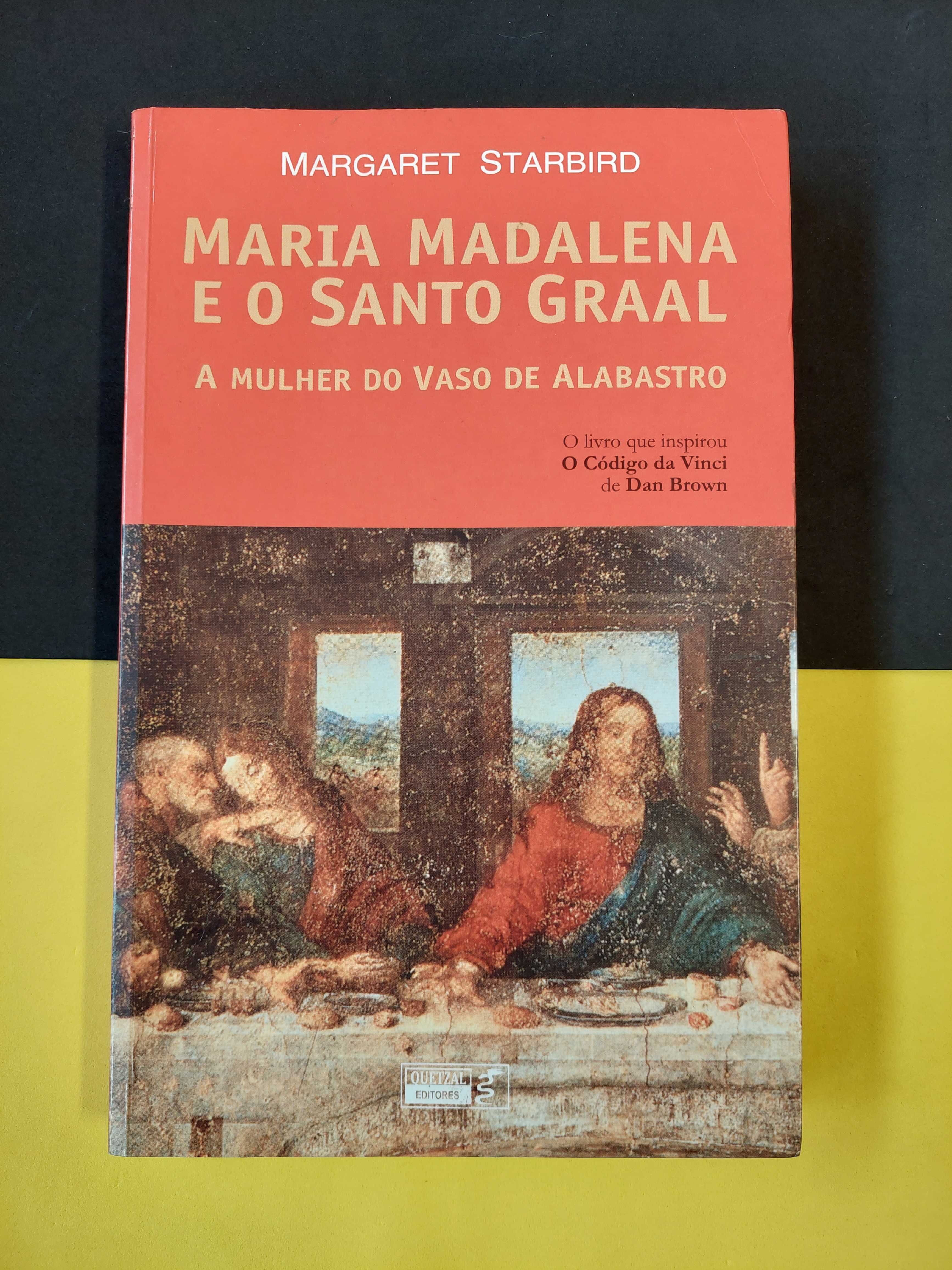 Margaret Starbird - Maria Madalena e o Santo Graal