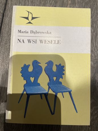 Maria Dąbrowska - na wsi wesele