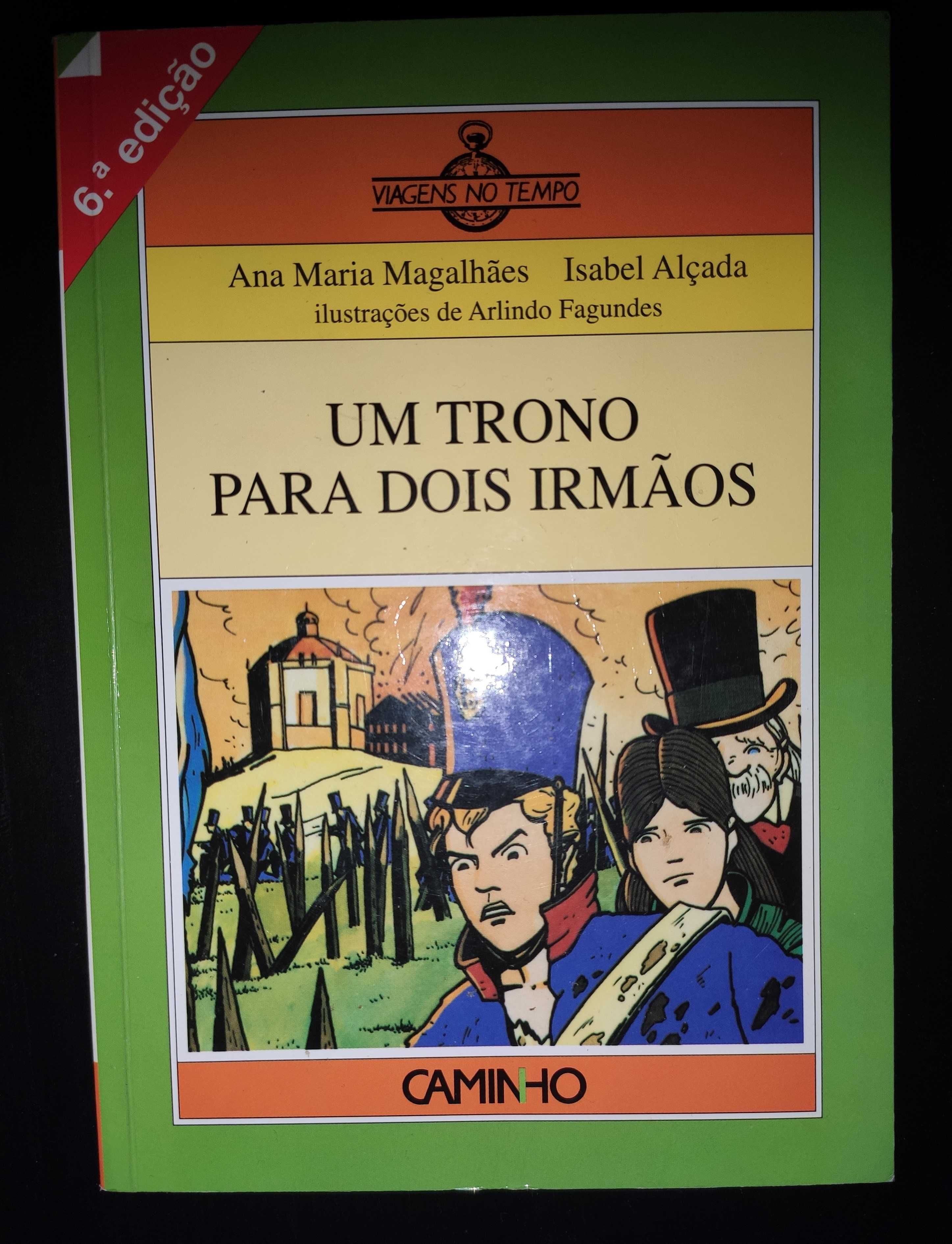 Livro "Um Trono para Dois Irmãos" de Ana Maria Magalhães e Isabel A.