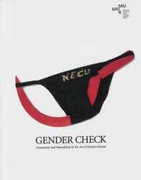 Gender Check. Feminity and Masculinity in the. - praca zbiorowa
