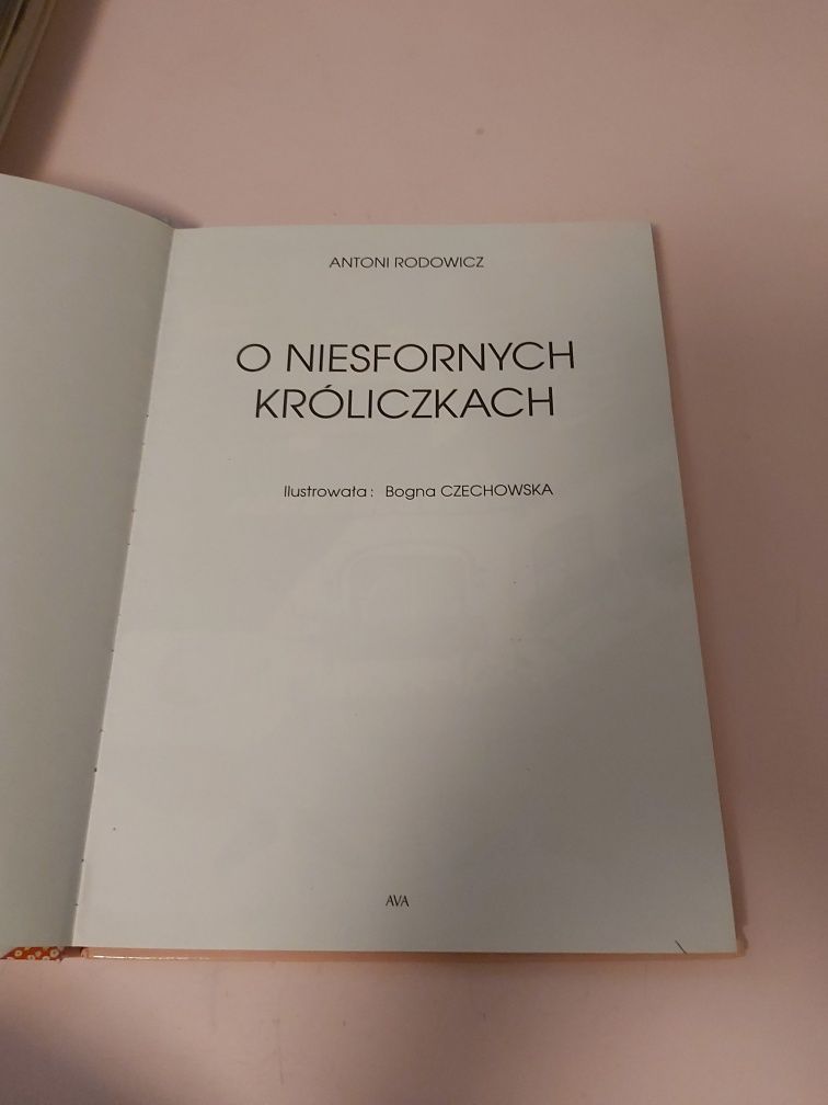 O niesfornych kroliczkach.Antoni Rodowicz