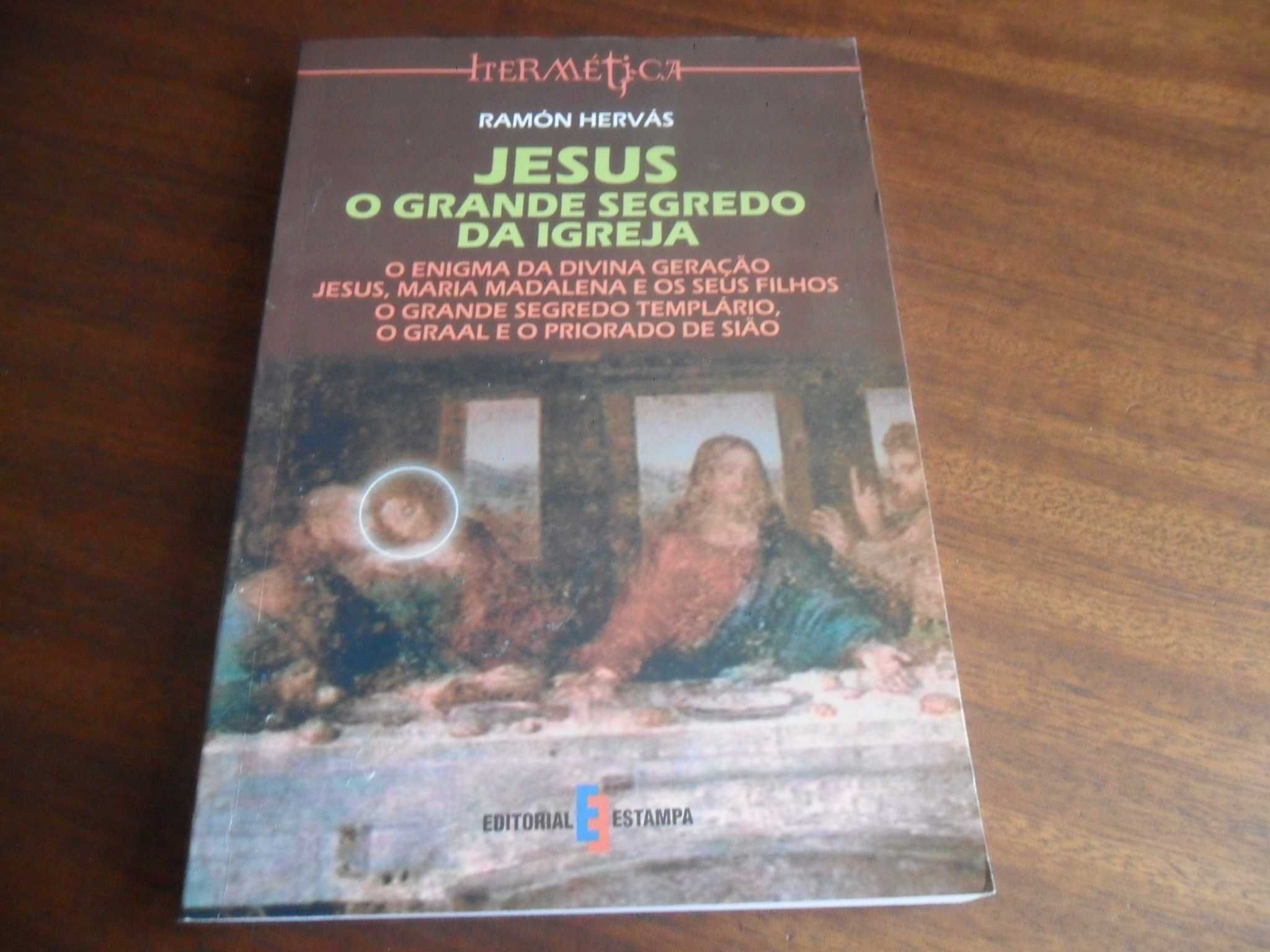 "Jesus - O Grande Segredo da Igreja" de Ramón Hervás - 1ª Edição 2005