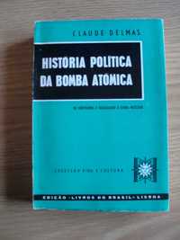 História Política da Bomba Atómica
de Claude Delmas