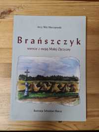 Brańszczyk wiersze z mojej Małej Ojczyzny - Jerzy Witt Mierzejewski