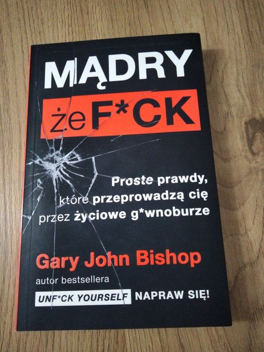 Mądry że F*ck - Gary John Bishop
