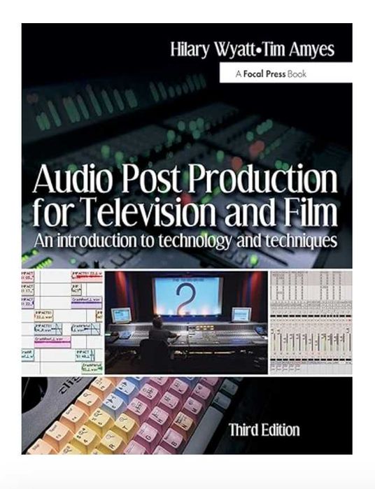 Audio Post Production for Television and Film