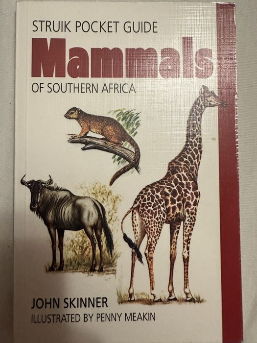 Pocket guide Mammals od Southern Africa. John Skinner