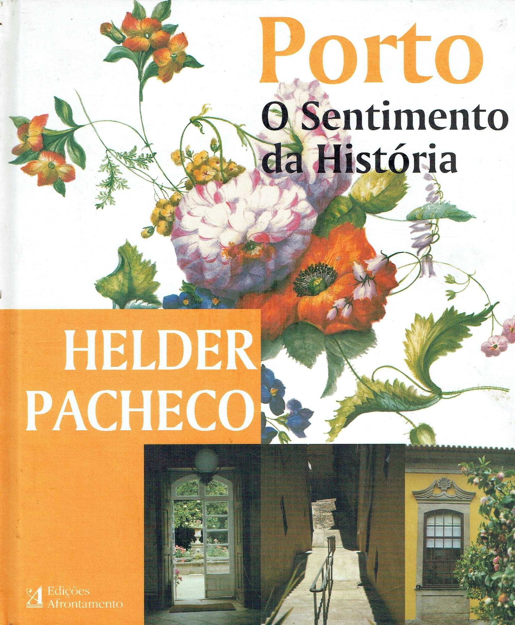 6774

Porto - O Sentimento da História
de Helder Pacheco