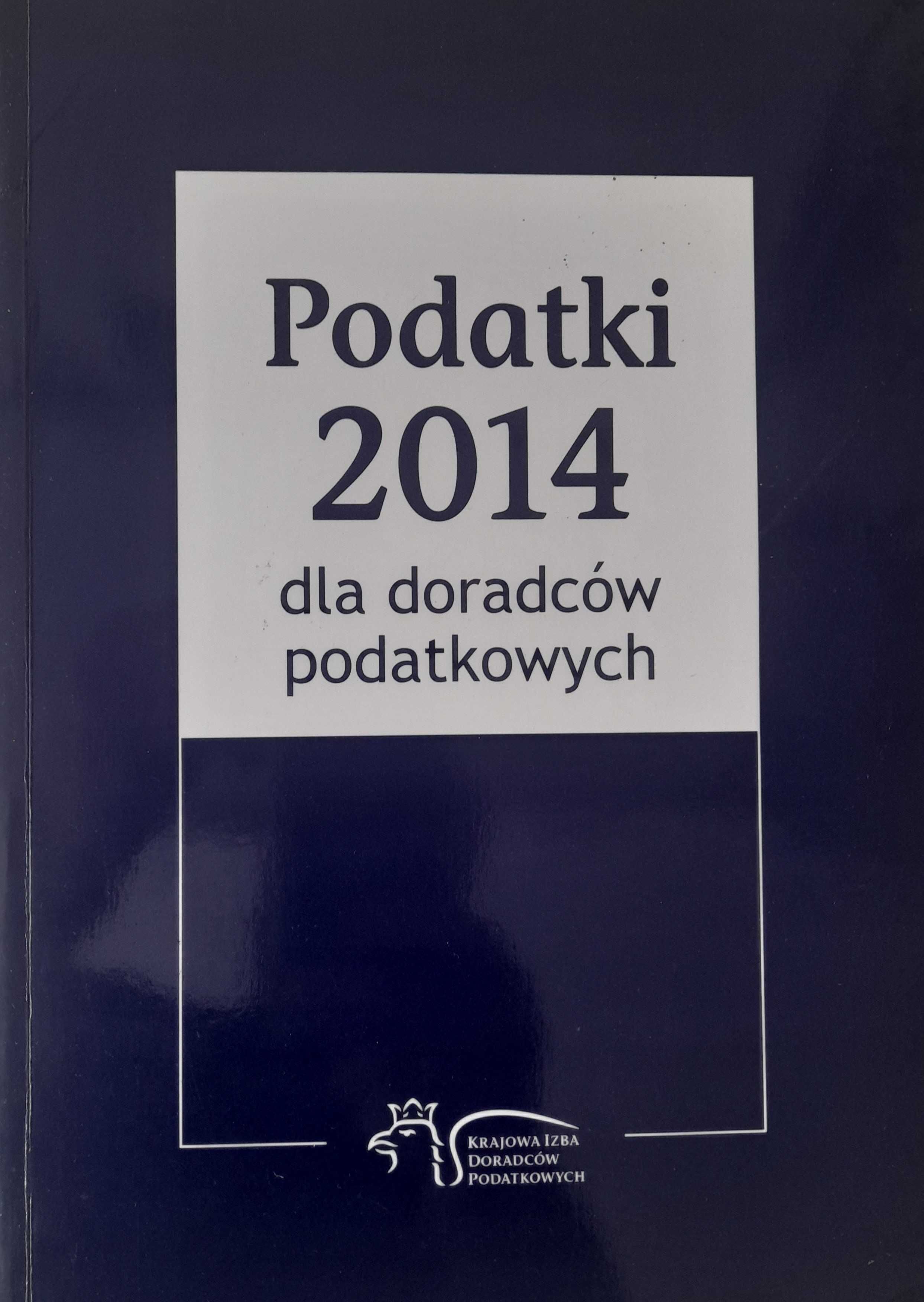 Podatki 2014 dla doradców podatkowych + gratis