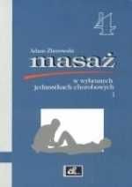 Masaż w wybranych jednostkach chorobowych T1 w2005
Autor: A Zborowski