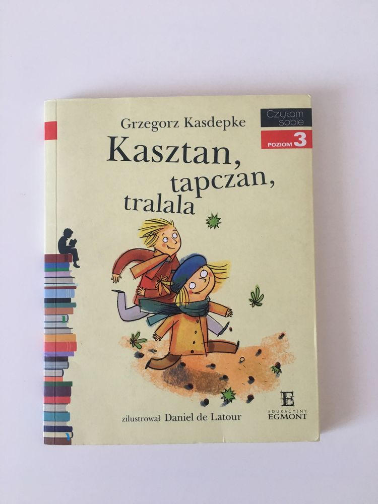 Kasztan tapczan tralala Kasdepke książka dla dzieci