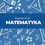 Korepetycje z matematyki - wakacyjna powtórka
